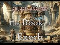 The Book of Enoch: Archaix Analysis