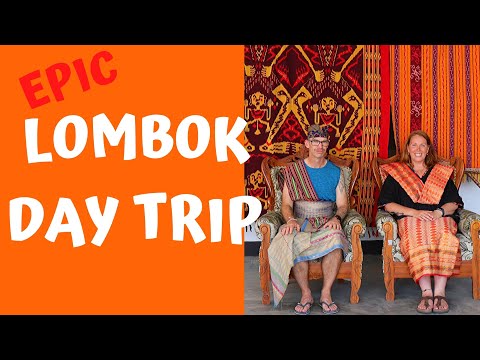 EPIC Lombok , Indonesia Day Trip  - includes my saddest day ever at a beach