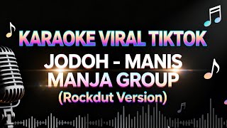 Download lagu 🎤Karaoke Jodoh - Manis Manja Group (Versi Rockdut) | Music Terbaru Viral Tiktok🔥 #laguviraltiktok mp3 Download lagu 🎤Karaoke Jodoh - Manis Manja Group (Versi Rockdut) | Music Terbaru Viral Tiktok🔥 #laguviraltiktok mp3