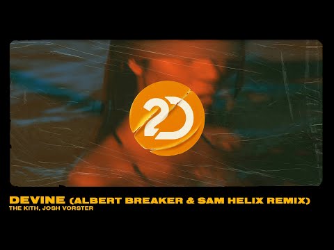 The Kith, Josh Vorster - Devine (Albert Breaker & Sam Helix Remix) [Tech House]