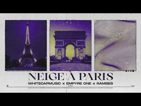 WhiteCapMusic, Empyre One, RAMSES - Neige à Paris (Snow In Paris) [ft. Olivia Cadenza]