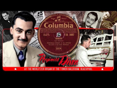 Samum - Reginald Dixon at the Theatre Organ