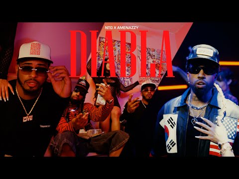 NTG x AMENAZZY  - DIABLA (VIDEO OFFICIAL)
