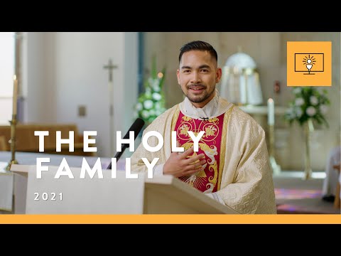 MASS FOR YOU AT HOME with Fr Christopher del Rosario – Holy Family of Jesus, Mary and Joseph [Yr C]
