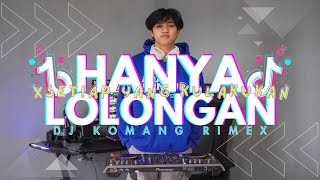 Download lagu Dj Hanya Lolongan X Bahagia Viral Tiktok Terbaru 2024 Dj Komang Rimex | Dj Kau Boleh Menangis mp3