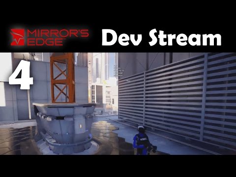 Mirror's Edge Catalyst Closed Beta Dev Stream Part 4 - Mischief Maker & Birdman's Side Missions