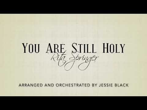 You are Still Holy (ver. 2) - Rita Springer