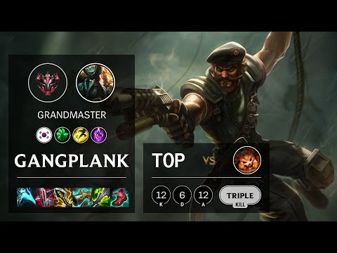 Gangplank Top vs Gnar - KR Grandmaster Patch 11.5