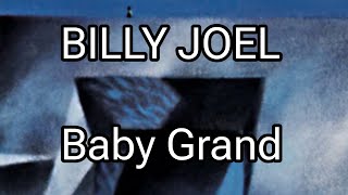BILLY JOEL - Baby Grand (Lyric Video)