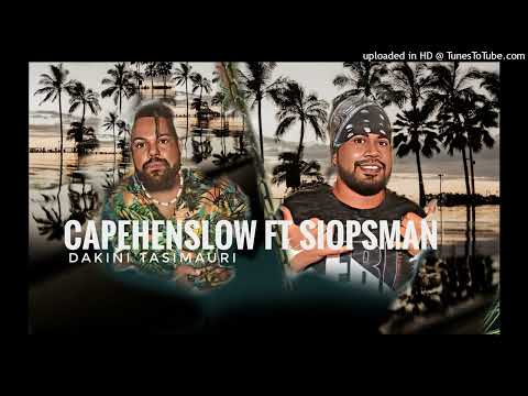 DAKINI TASIMAURI 🎵🌴🇸🇧 - CAPE HENSLOW FT SIOPSMAN
