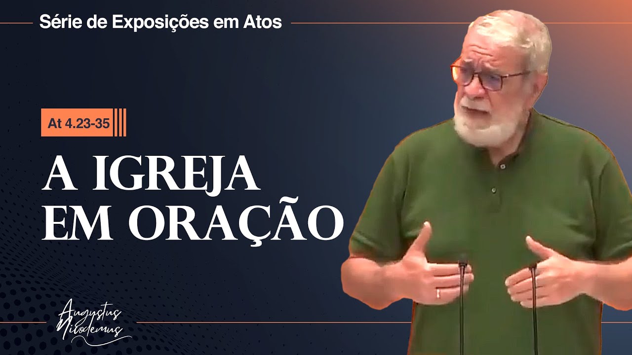 13. A igreja em oração (At 4.23-35)