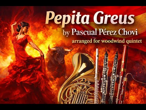 Pepita Greus | Pascal Pérez Chovi | for wind quintet