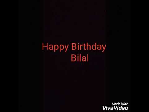 Bilal ki birthday