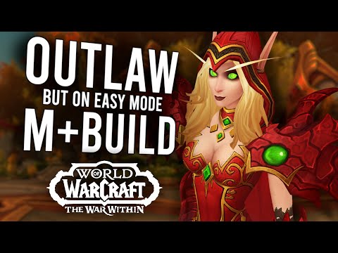 The EASIEST Outlaw Rouge Build IS BACK For Season 3 M+ Content | The War Within