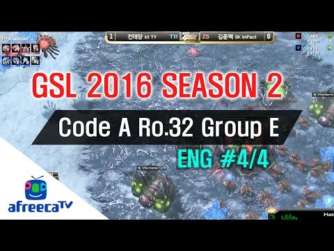 [GSL 2016 Season 2] Code S Ro.32 Group E in AfreecaTV (ENG) #4/4