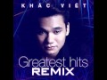 02 Hay La Chia Tay (Daniel Mastro Remix) - Khac ...