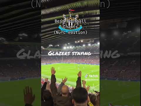 Best Newcastle United chant (personal opinion!!!)
