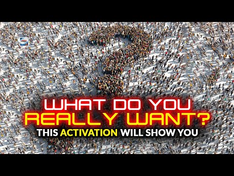 What Do You REALLY want? This Activation Will Show You