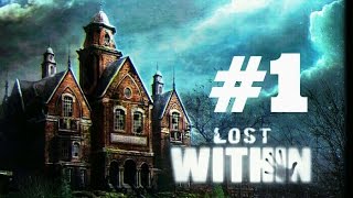 Прохождение Lost Within #1