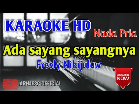 Fresly Nikijuluw - Ada Sayang Sayangnya Karaoke HD - Nada Pria