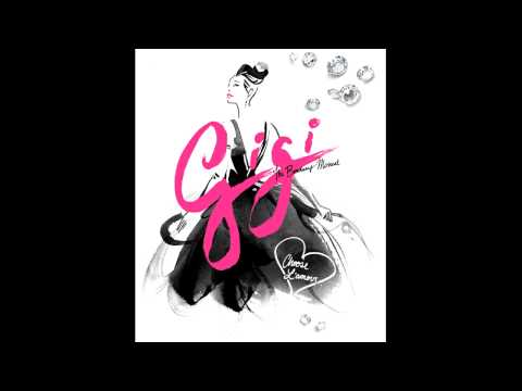Gigi from Gigi -  Original Broadway Cast Recording 2015