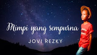 Noah-Mimpi Yang Sempurna Cover By Jovi Rezky