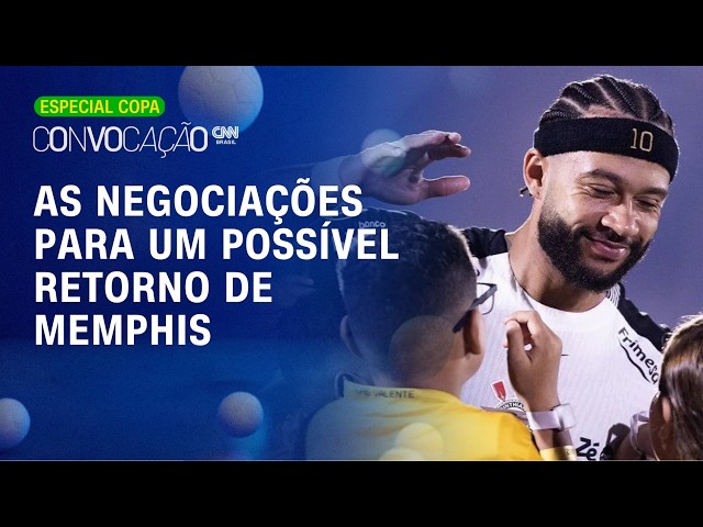 Presidente do Corinthians busca aval para renovar com Memphis | CONVOCAÇÃO CNN