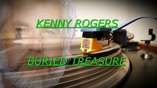 KENNY ROGERS - BURIED TREASURE  ( DE VOLTA AO VINIL )