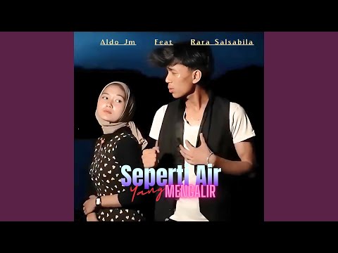 Seperti Air Yang Mengalir