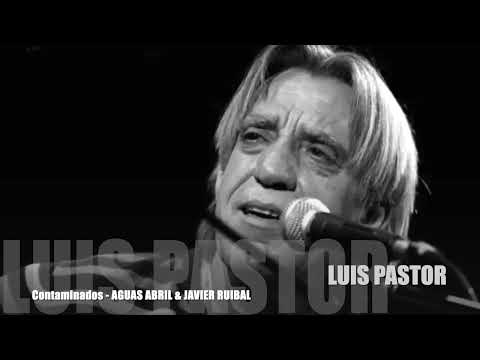 AGUAS ABRIL - LUIS PASTOR & JAVIER RUIBAL
