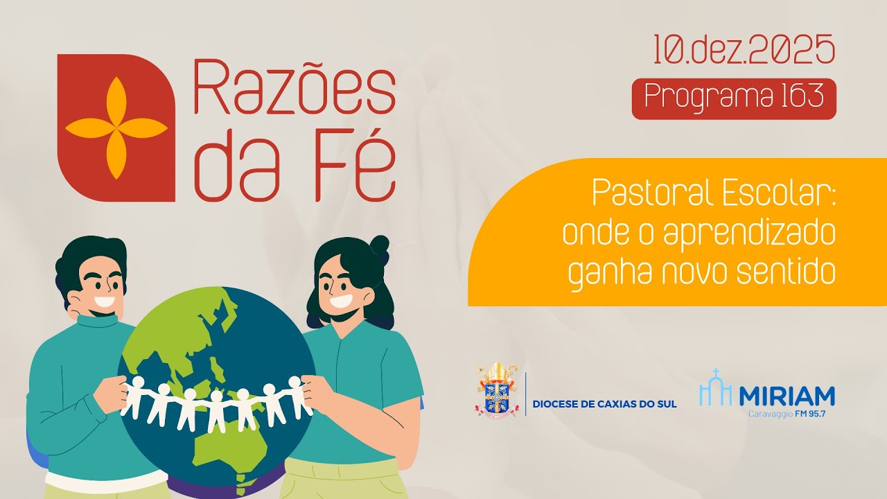 Foto de capa da notícia Razões da Fé - #163 - Pastoral Escolar: onde o aprendizado ganha novo sentido