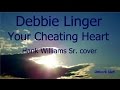 Debbie Linger  -  Your Cheating Heart  -  Hank Williams Sr. cover
