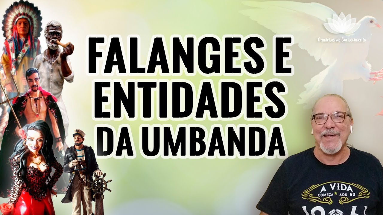 CONHEÇA  AS  FALANGES  E  ENTIDADES  DA  UMBANDA