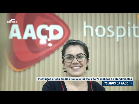 Sessão especial marca aniversário de 75 anos da AACD