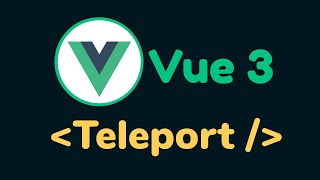 What is Teleport Component in Vue.js 3?