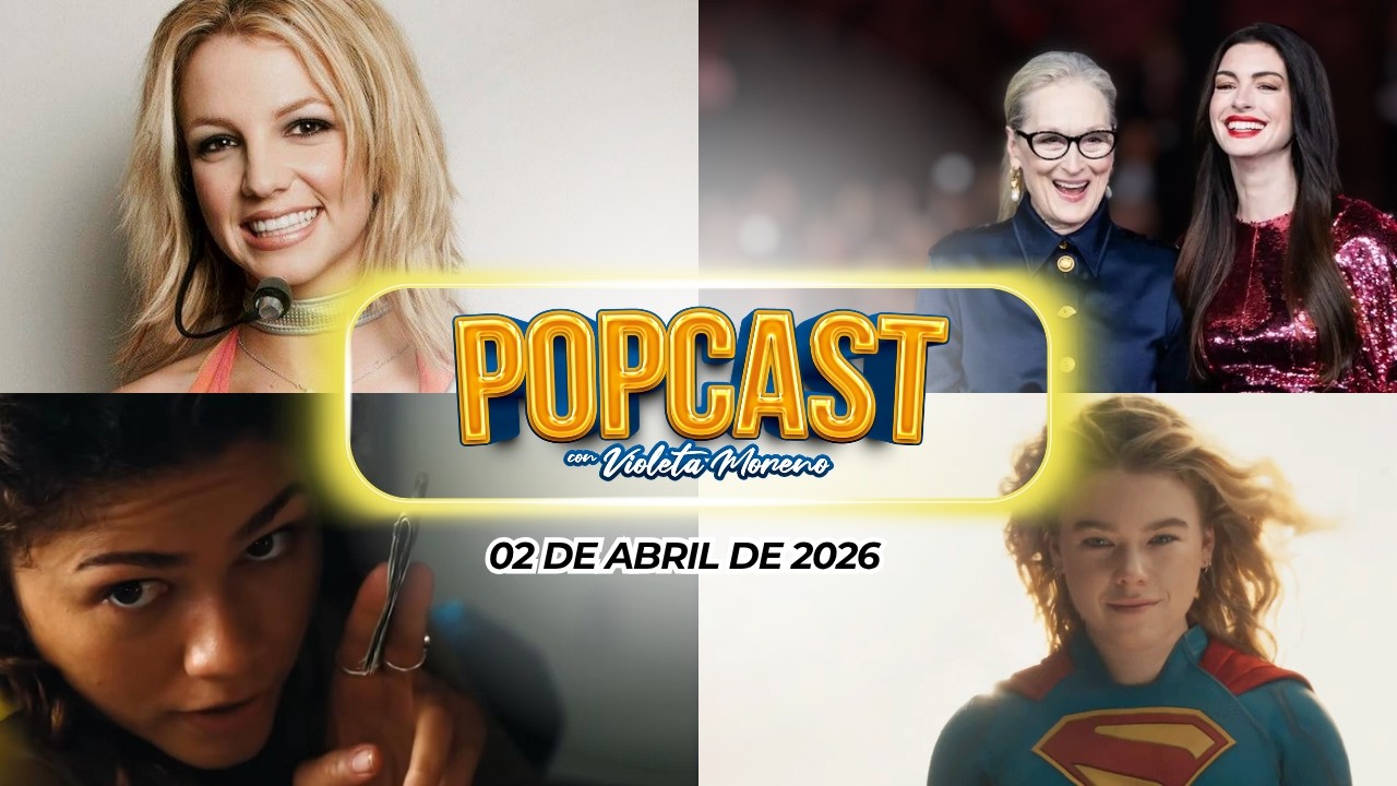 #Popcast con Violeta Moreno: #MerylStreep y #AnneHathaway en México, ¡y más!