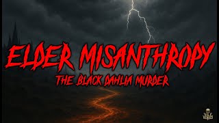 THE BLACK DAHLIA MURDER - Elder Misanthropy (Lyrics) 2003