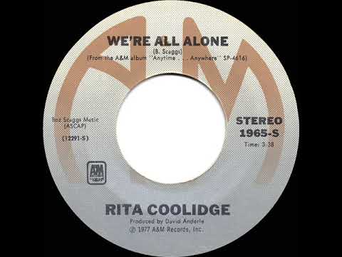 1977 HITS ARCHIVE: We’re All Alone - Rita Coolidge (stereo 45--#1 A/C)