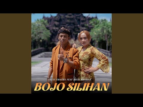 Bojo Silihan - Intan Chacha