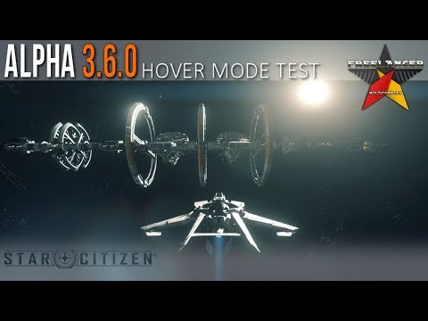 F.MC/Star Citizen | Alpha 3.6.0 & Hover Mode Test | Deutsch/Ger