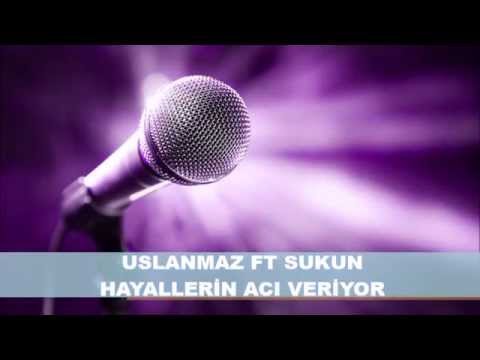 Hayallerin Acı Veriyor Uslanmaz Ft Suskun