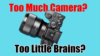 Too Much Camera? ARE YOU SPENDING TOO MUCH ON CAMERA EQUIPMENT? #sonycamera #SonyA1