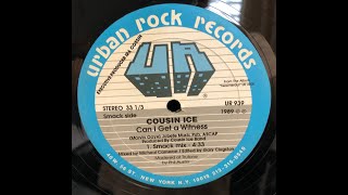 COUSIN ICE - Can I Get a Witness