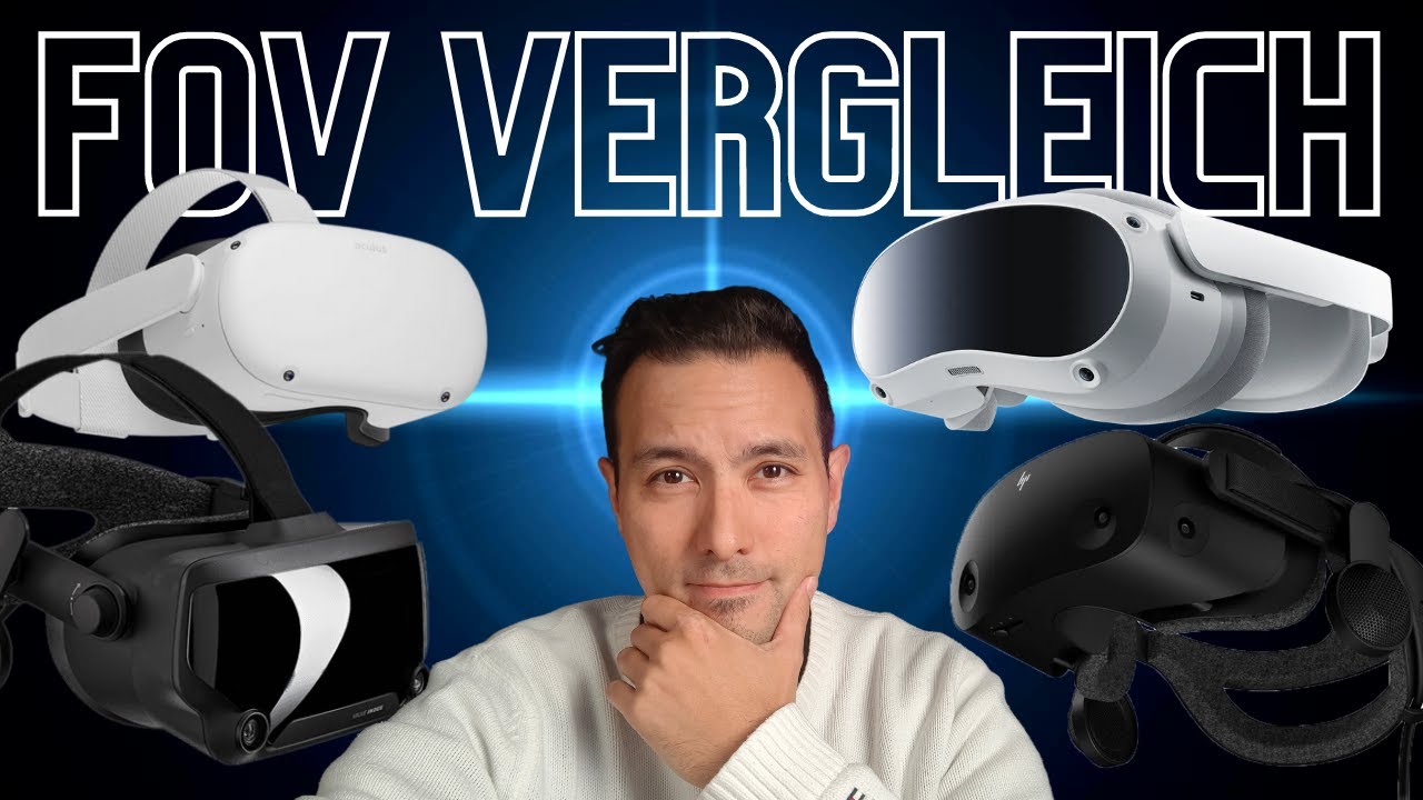 MRTV PICO 4 FOV VERGLEICH Pico 4 vs. Quest 2 vs. Valve Index vs