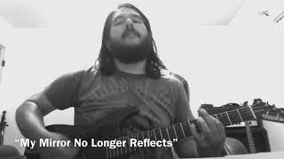 Poison the Well - “My Mirror No Longer Reflects” (Guitar Cover)