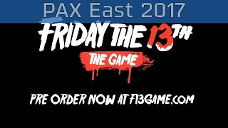 Friday the 13th: The Game - PAX East 2017 Killer Trailer [4K 2160P]