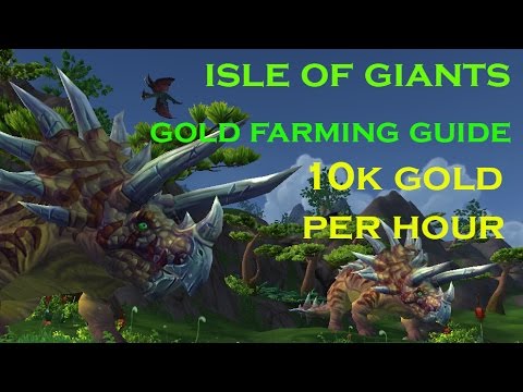 10k Gold Per Hour - Isle of Giants Gold Guide - Still worth to Farm in Legion?