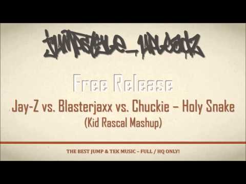 Jay-Z vs. Blasterjaxx vs. Chuckie - Holy Snake (Kid Rascal Mashup)