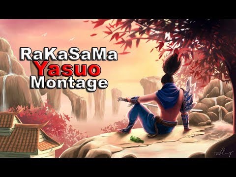 Yasuo Montage 5  "Aced Weaklings"