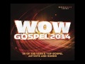WOW GOSPEL 2014 -  VASHAWN  MITCHELL  - GREATEST MAN.mp4